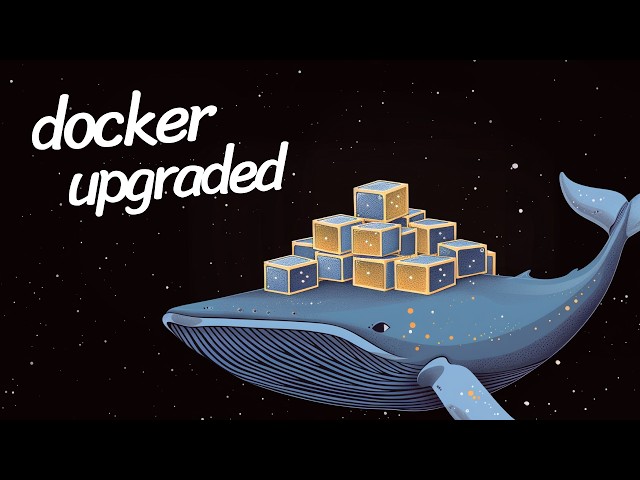 Exploring Docker’s Latest Upgrades and Innovations
