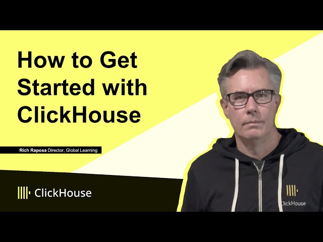 How to Get Started with ClickHouse: A Beginner’s Guide